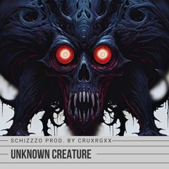 Unknown Creature V2 PROD. CRUXRGXX