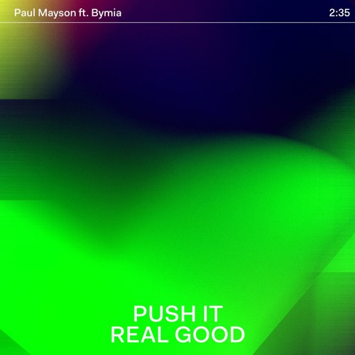 Stream Push It Real Good By PAUL MAYSON Listen Online For Free On Stream push it real good by paul mayson listen online for free on