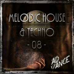 Melodic House & Techno -08- (Ad Vance)-(HQ)