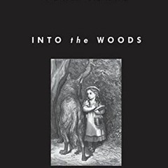 ACCESS KINDLE 📜 Into the Woods: A Five-Act Journey Into Story by  John Yorke [EBOOK