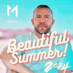 Moussa - Beautiful Summer 2024