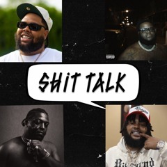 Kman- Shit Talking