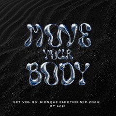 MOVE YOUR BODY, Vol.08 - L2O (Rediff. KIOSQUE ELECTRO by WAZAA  // COLMAR )