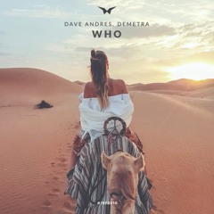 Dave Andres, Demetra - WHO (Original Mix)