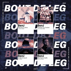 BenJ - EP Bout De Leg