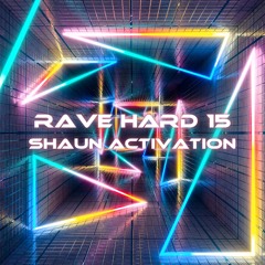 Rave Hard 15