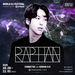 [Raphan] 2020 World DJ Festival 2020.10.30