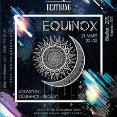 FHM | Beatbang Presents: Equinox