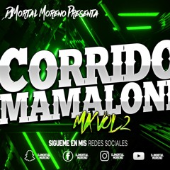 Corridos MAMALONES MIX VOL 2 - (EL BELICON EDITION) - DJMortal Moreno