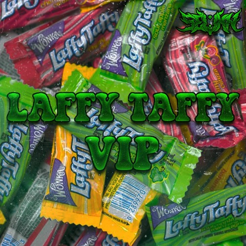 SEVNN - LAFFY TAFFY VIP