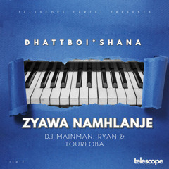 Zyawa Namhlanje (feat. DJ MainMan, Ryan & Tourloba)