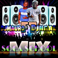 Dj NaaL Ft DjMauro Mixtape Soca Music SchooL