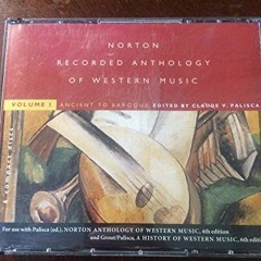 View PDF 💌 Norton Recorded Anthology of Western Music: Ancient to Baroque (6-CD set)