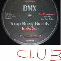 DMX STOP BEING GREEDY - SEAN SMITH CLUB EDIT - RIP 2021
