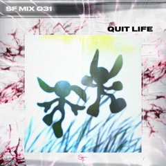 SF.MIX.31 – Quit Life