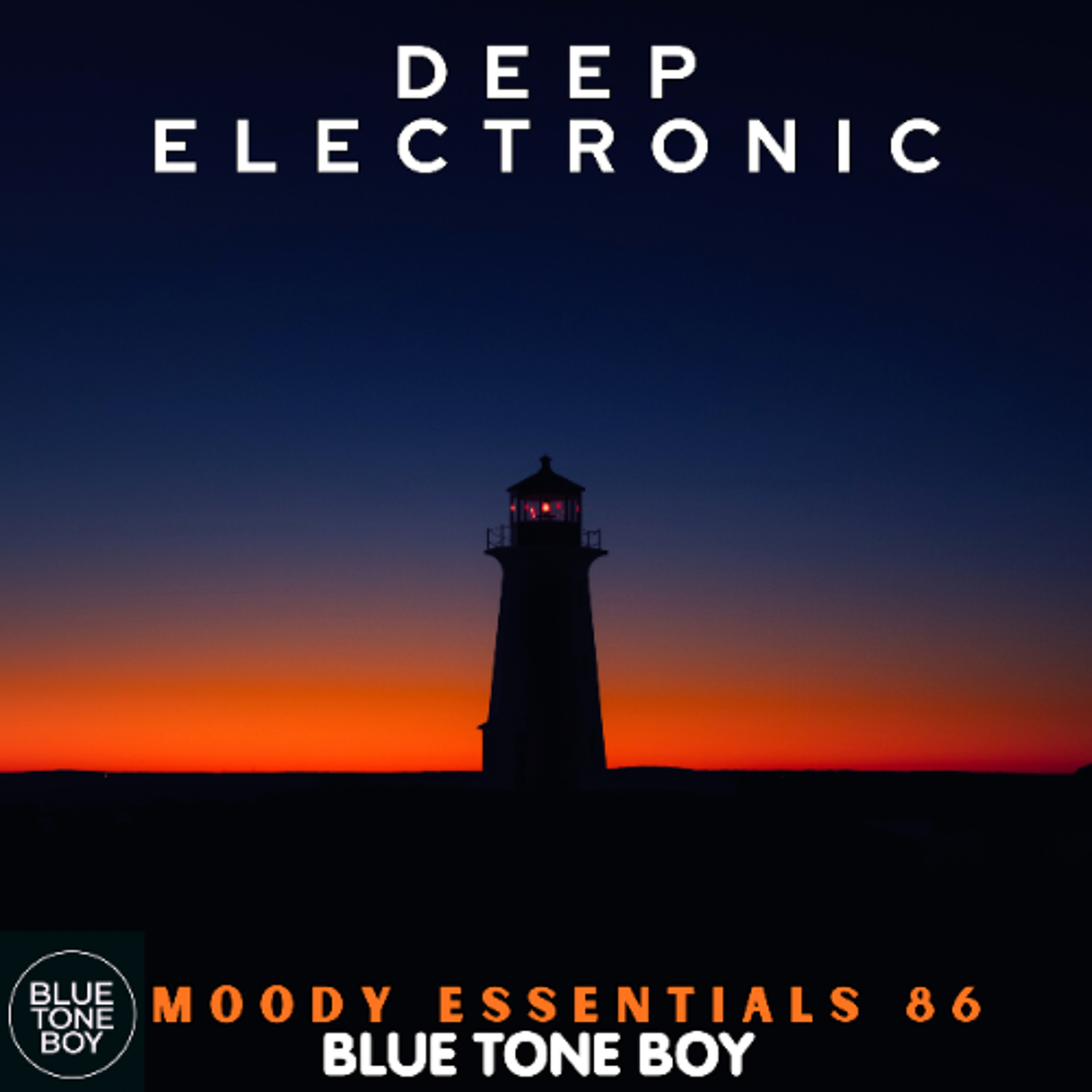 Moody Essentials 86 ~ #DeepElectronic Mix