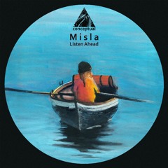 Misla - Listen Ahead EP [Conceptual] Preview
