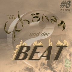 Die Schönen und der Beat #6 - CURL