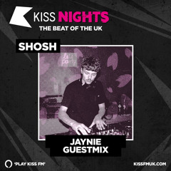 JAYNIE - KISS FM - GUEST MIX