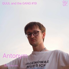 QUUL and the GANG #19 : Antonym