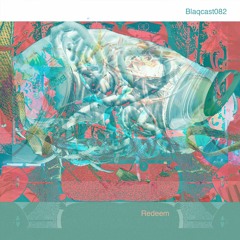 Blaqcast082 by Redeem