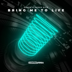 Kohen & Parah Dice - Bring Me To Life