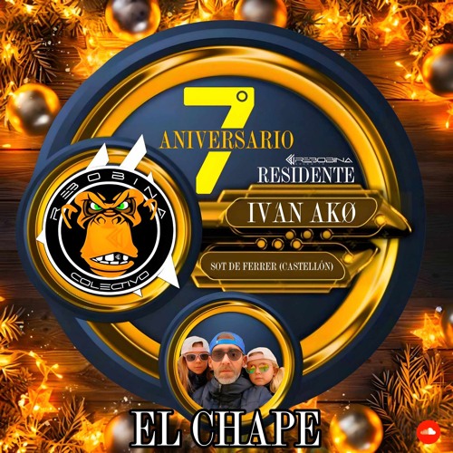 IVÁN AKØ+🔸️ 7º ANV REBOBINA⏪️ ❌️EL CHAPE❌️