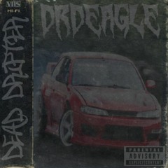 DrDeagle - DEAD DRIFT
