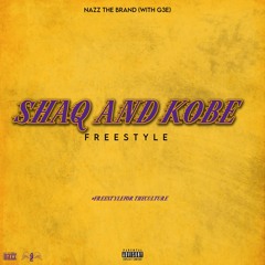 Nazz The Brand & G3E - Shaq & Kobe Freestyle
