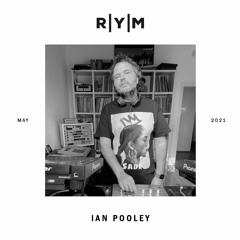 R|Y|M Podcast: Ian Pooley (May 2021)
