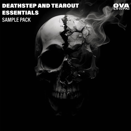 Deathstep And Tearout Essentials