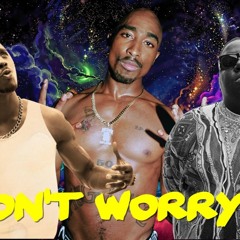 2Pac ft. Biggie Smalls & Dmx - Don't Worry Me • (2023)