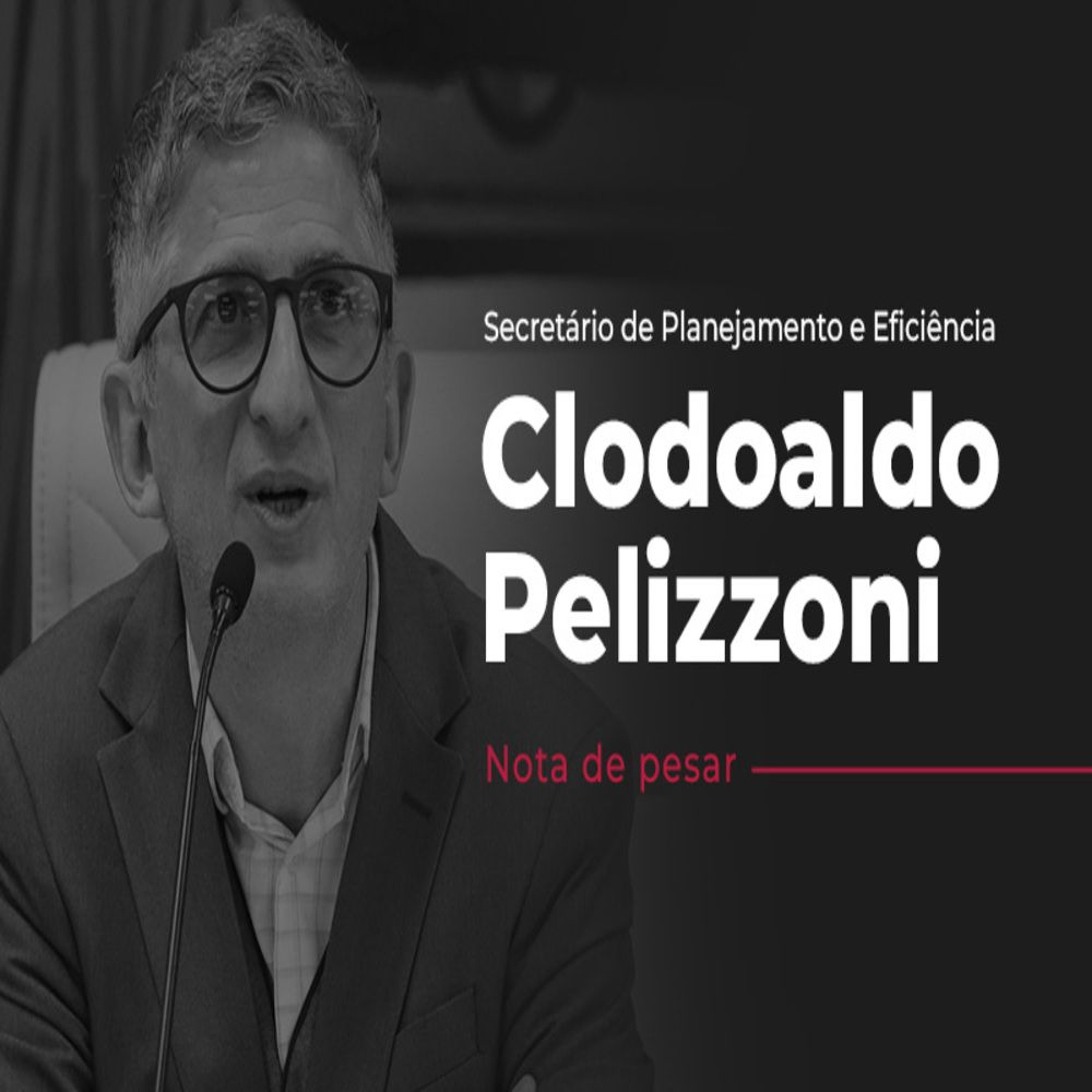 10.06.2026 = CÂMARA DE SP DIVULGOU NOTA DE PESAR PELO FALECIMENTO DO SEC MUN.  CLODOALDO PELIZZONI episode artwork