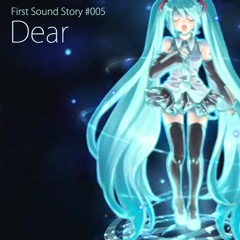 【初音ミクV4x Original】Dear【Vocaloid4カバーRemake】