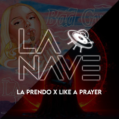 La Prendo x Like A Prayer | LA NAVE DJ’S