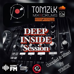 TOMZIK (M&D) /  Deep Inside Session