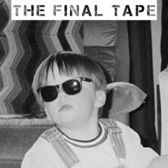 the final tape