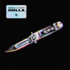 Makla X EXYT - Holla