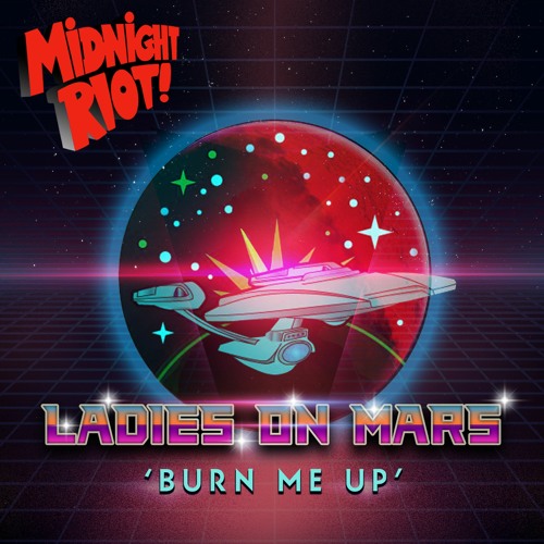 Ladies On Mars - Burn Me Up (teaser)