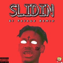 SLIDIN (21 Savage Remix)