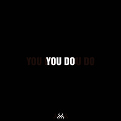You Do