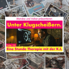 Folge 133: Eine Stunde Therapie mit der K.I.