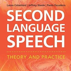 Download pdf Second Language Speech: Theory and Practice by  Laura Colantoni,Jeffrey Steele,Paola Es