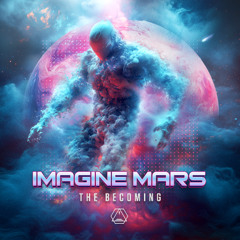 Imagine Mars - The Becoming