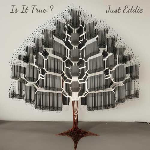 Just Eddie - Is It True ?