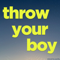 throw your boy