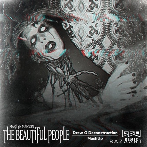 Manson Beautiful People (Drew G Deconstruction Mashup)