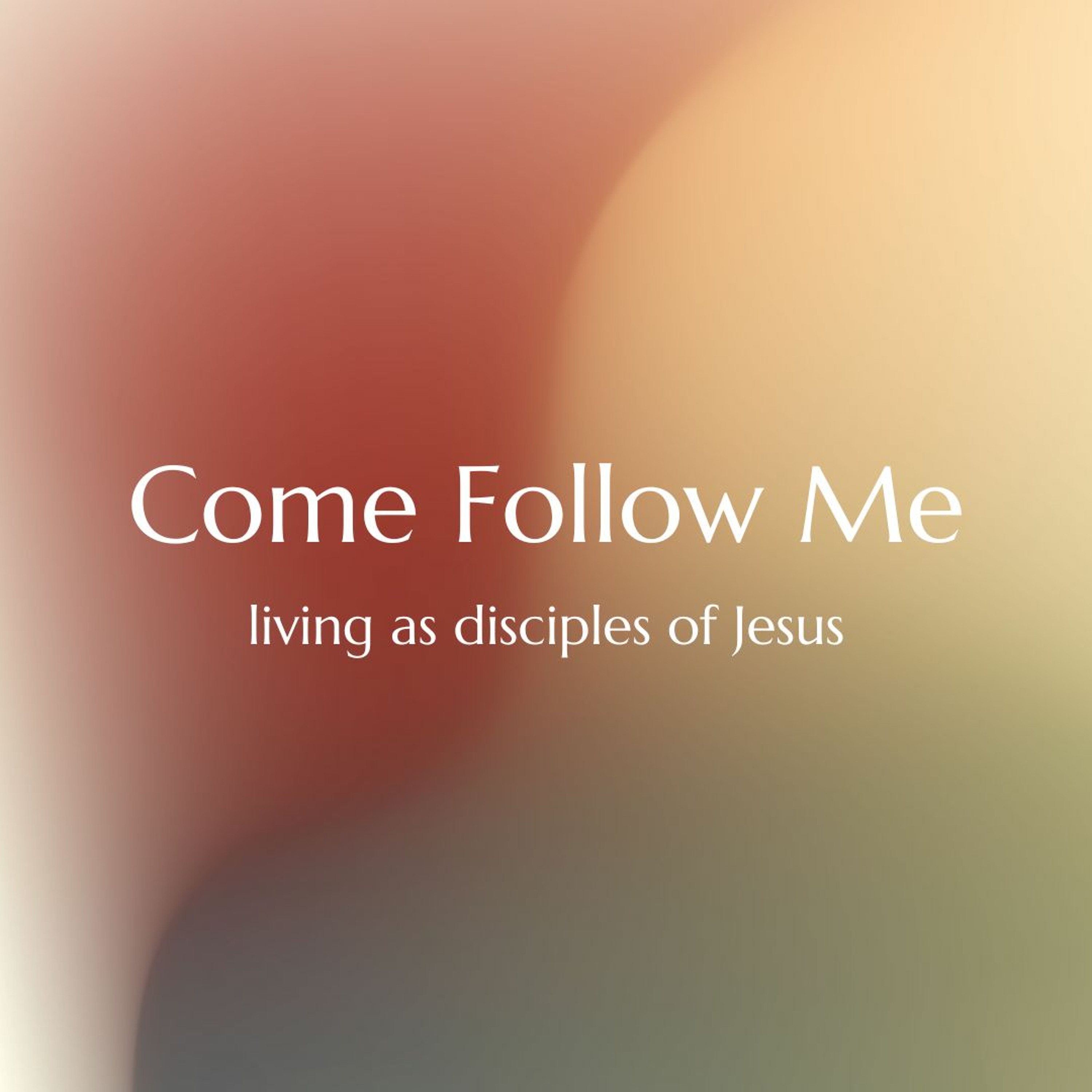 Come Follow Me Wk3 (Sam Oldland At UC 07 - 05 - 23)