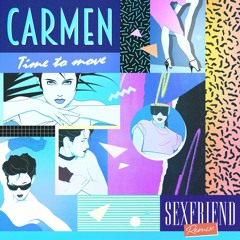Carmen - Time to move (Sexfriend remix)