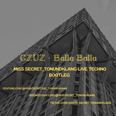 GZUZ - Balla Balla (Miss Secret_Tonundklang Live Techno Bootleg).mp3